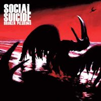 Social Suicide - Broken Pilgrims GROOT